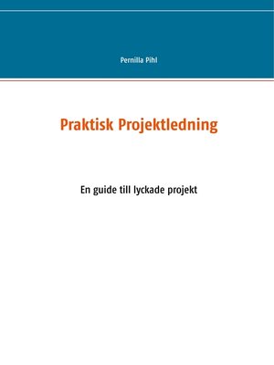 cover image of Praktisk Projektledning